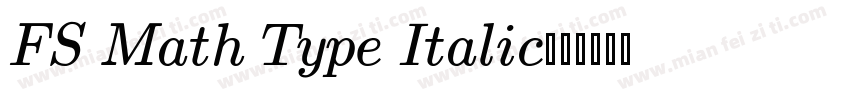 FS Math Type Italic字体转换